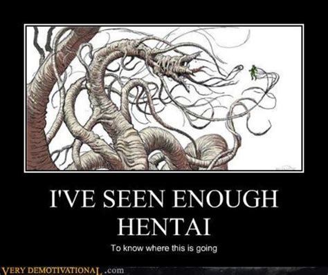 Tree Hentai Ive Seen Enough Hentai To Know Where This Is Going