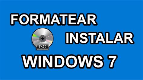 Como Formatear Una Pc E Instalar Windows 7 Desde Cero Bien Explicado