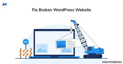 Tip To Fix Broken Wordpress Website How To Check Makewebbetter