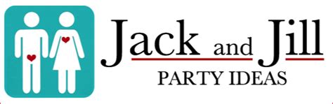Top 5 Ways To Plan A Jack And Jill Party Jack And Jill Jill Pre