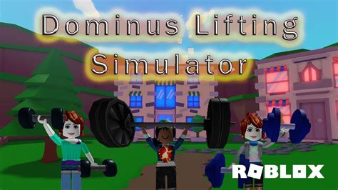 Roblox Dominus Lifting Simulator YouTube