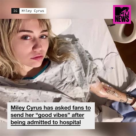Miley Cyrus Asks For ‘good Vibes Following Hospitalization Mtv News