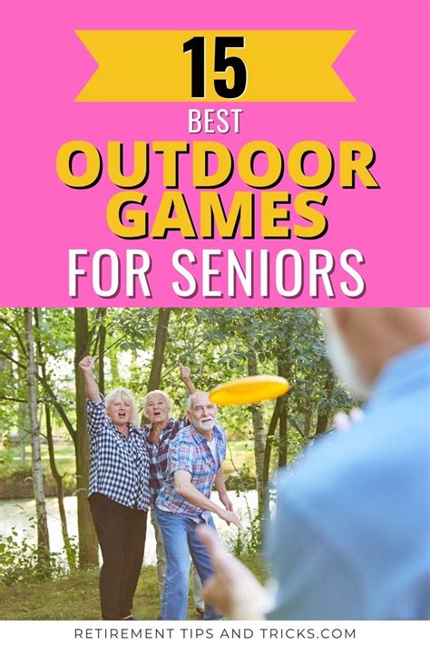 Best Outdoor Games For Senior Citizens Games For Senior Citizens Fun