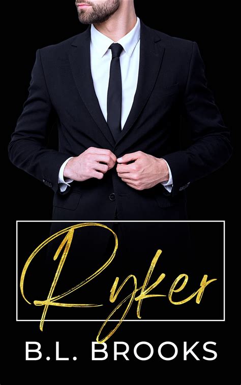 Ryker Wealthy Bachelors Book 2 By Bl Brooks Goodreads