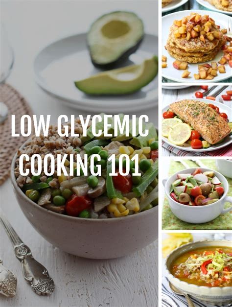 Low Glycemic Cooking 101 Low Glycemic Diet Low