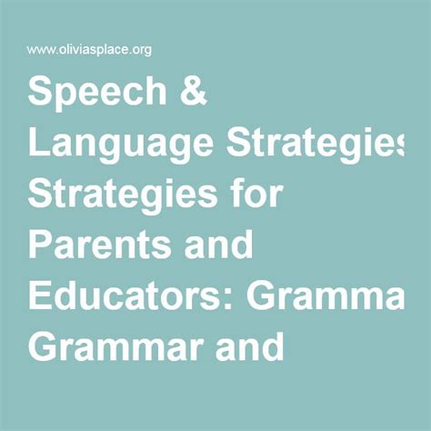 Speech And Language Strategies For Parents And Educators Grammar And