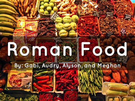 Roman Food By Meghan Hogan