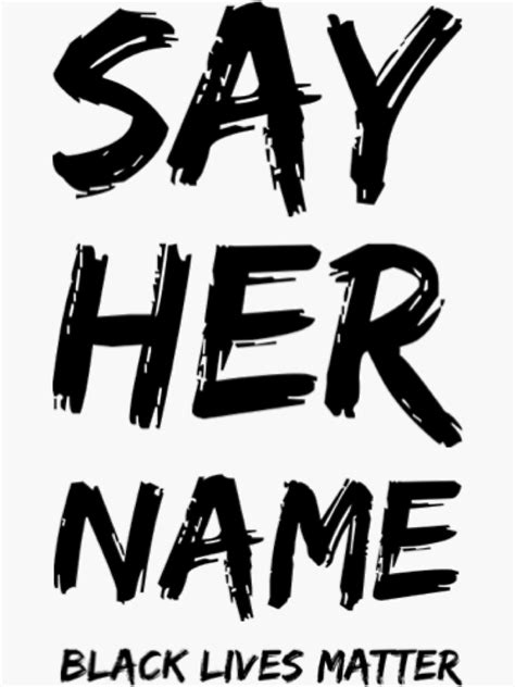 Say Her Name Black Lives Matter Sticker For Sale By Soulstyles01