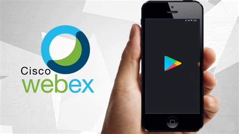 Instalaci N De Cisco Webex En Dispositivo M Vil Android Videotics