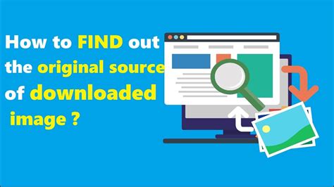 How To Find Out The Original Source Of The Downloaded Image Youtube