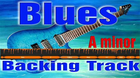 Blues Backing Track A Minor Youtube