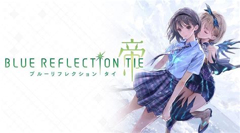Blue Reflection Second Light Demo Now Available In Japan Perfectly