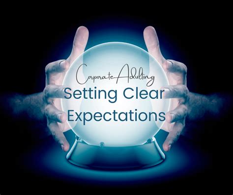 The Importance Of Setting Clear Expectations By Monica Ojendyk Medium