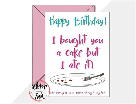 Funny Happy Birthday Card I Bought You A Cake But I Ate Etsy Happy