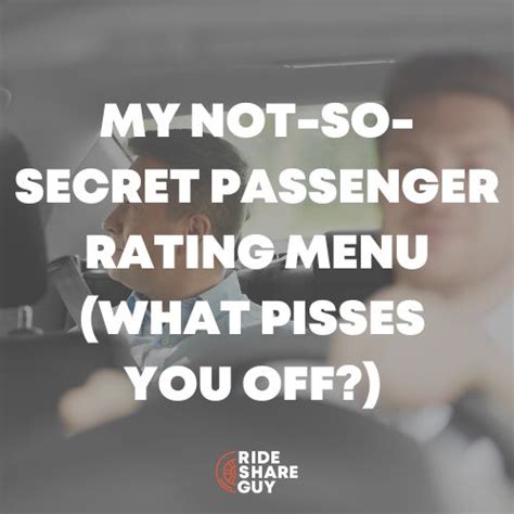 My Not So Secret Passenger Rating Menu What Pisses You Off