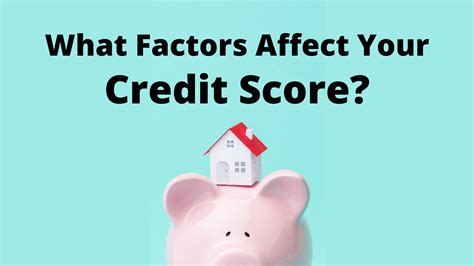 What Factors Affect Your Credit Score