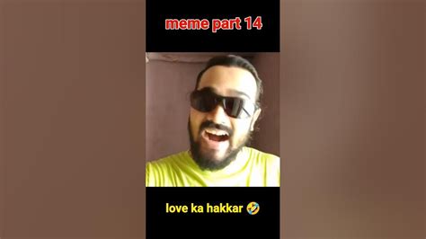 Bhuvan Bam Meme Part 14 Meme Bbkivines Love Ka Hakkar Meme Youtube