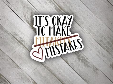 Its Okay To Make Mistakes Sticker Encouraging Sticker Etsy