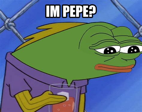 Im Pepe Spongebob Squarepants Know Your Meme