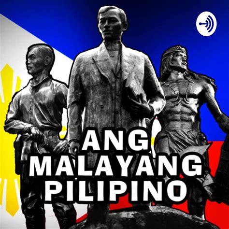 Ang Malayang Pilipino Podcast Ang Malayang Pilipino Listen Notes