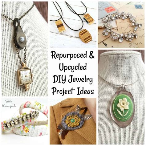 Upcycled Jewelry And Jewelry Making Ideas For One Of A Kind Accessories