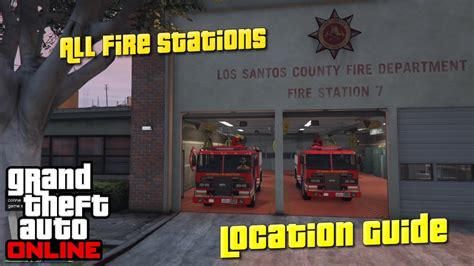 Gta 5 Where Is The Fire Stations Location Guide Youtube