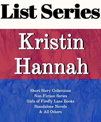 Kristin Hannah Series Reading Order Girsl Of Firefly Lane Books