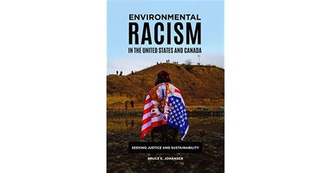 Environmental Racism In The United States And Canada Seeking Justice