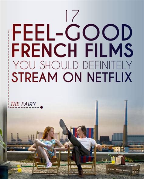 I must say it is a great addition to the list of best free streaming movie sites 2021. 17 Feel-Good French Films You Should Definitely Stream On ...