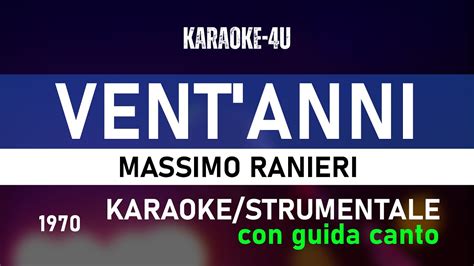 Vent Anni Massimo Ranieri Karaoke Strumentale Testo Lyrics Con Guida Canto Youtube