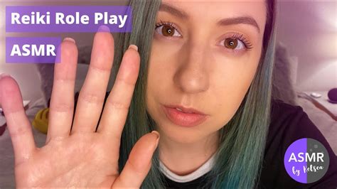 Asmr Reiki Role Play For Serenity Youtube