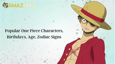Popular One Piece Characters Birthdays Age Zodiac Signs Wiki Know