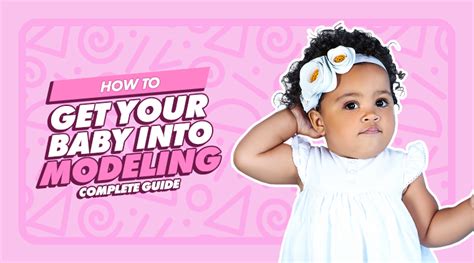 How To Get Baby Into Modeling Complete Guide For Parents • Kidscasting