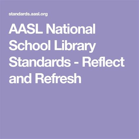 Aasl National School Library Standards Reflect And Refresh National