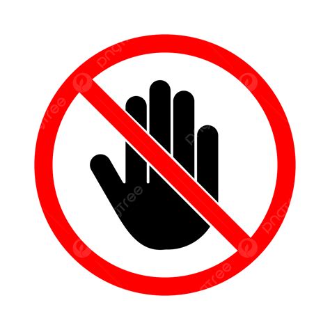Do Not Touch Sign Do Not Touch Do Not Touch Icon Do Not Touch Symbol