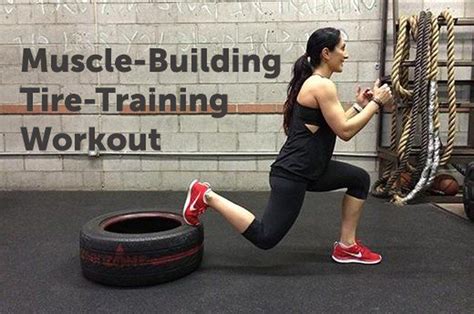 14 Muscle Building Tire Training Moves Tire Workout