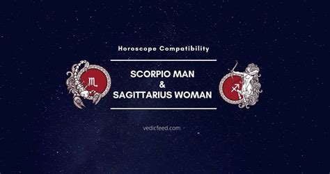Scorpio Man And Sagittarius Woman Compatibility