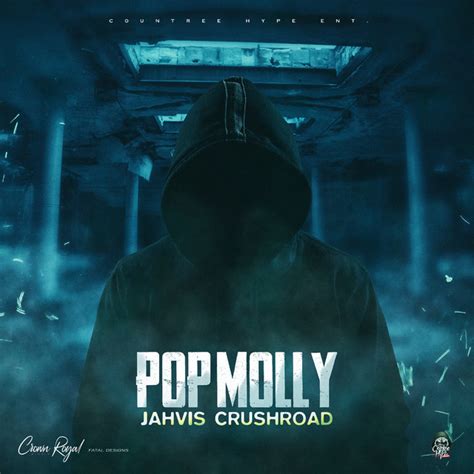 Pop Molly Single By Jahvis Crushroad Spotify