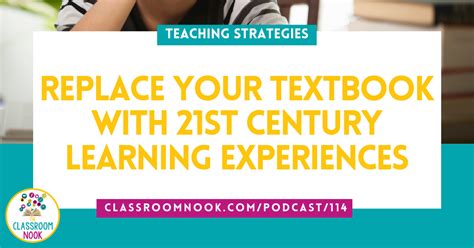 Replace Your Textbook With 21st Century Learning Experiences — The