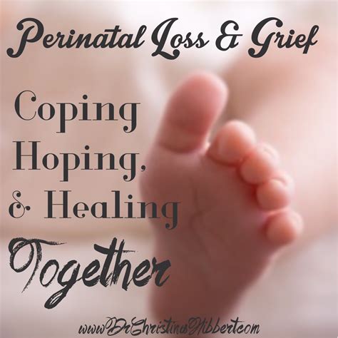 Perinatal Loss And Grief Coping Hoping And Healing Together In Honor Of