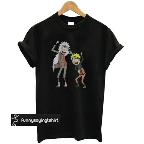 Rick And Morty Naruto And Jiraiya T Shirt Funnysayingtshirts