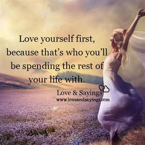 Love Yourself First Love And Sayings