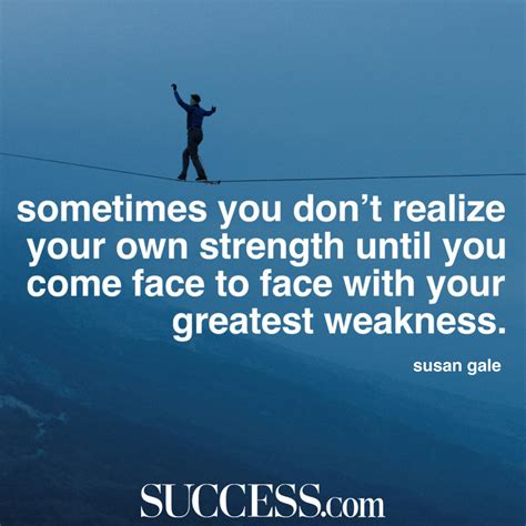 Quotes On Strengths And Weaknesses The Quotes