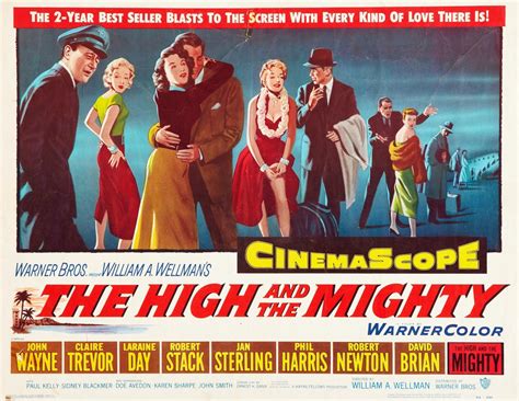 View all high and mighty color pictures. Happyotter: THE HIGH AND THE MIGHTY (1954)