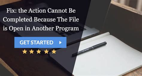 Fix The Action Cannot Be Completed Because The File Is Open In Another