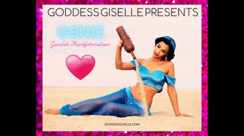 Goddess Giselle Genie Gender Transformation