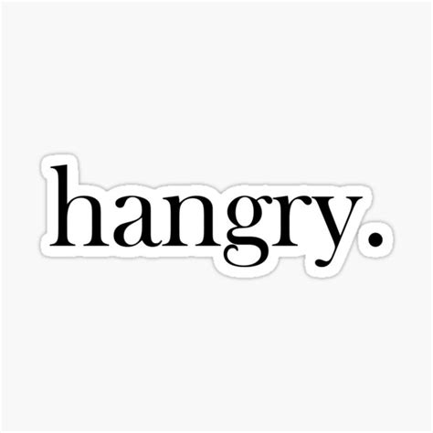 hangry angry when hungry sticker for sale by knity redbubble