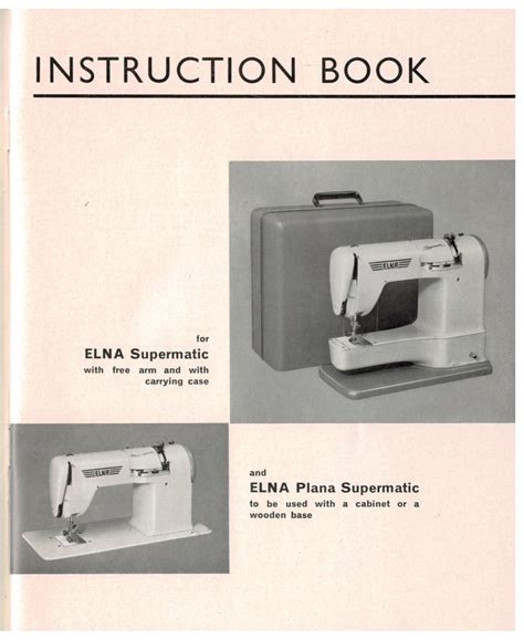 Elna Sewing Machine Manual For Supermatic And Plana Supermatic Machines