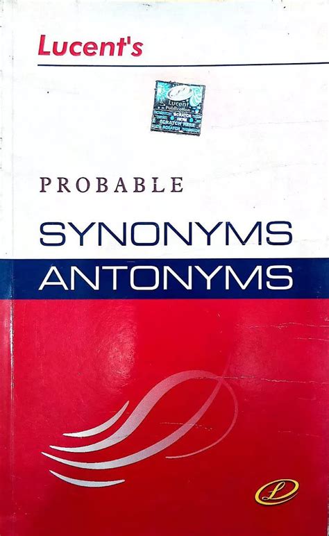 Probable Synonyms Antonyms Lucents