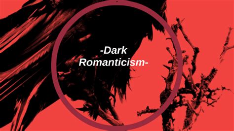 Dark Romanticism By Jonathan Gray On Prezi